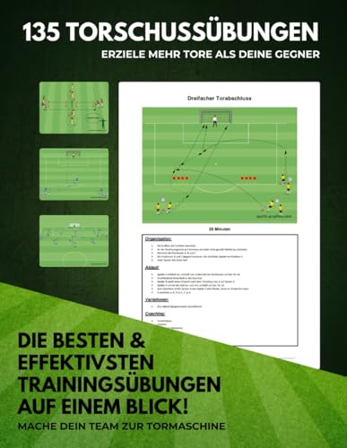 135 Torschussübungen für dein perfektes Fußballtraining 135 Torschussübungen für dein perfektes Fußballtraining von Independently published
