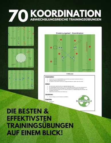 70 abwechslungsreiche Koordinationsübungen für dein perfektes Fußballtraining