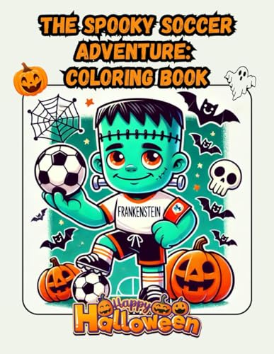 Spooky Soccer Adventure: Coloring Book Spooky Soccer Adventure: Coloring Book von Independently published