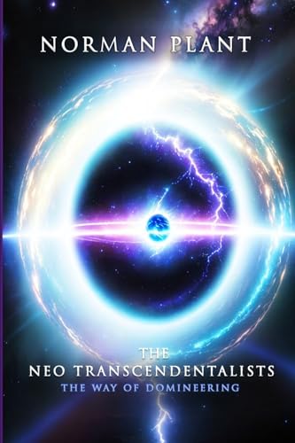The Neo Transcendentalists: The Way of Domineering von Lulu.com