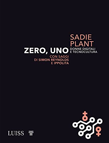 Zero, uno. Donne digitali e tecnocultura (Intempo) von Luiss University Press