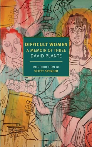 Difficult Women: A Memoir of Three (New York Review Books Classics)