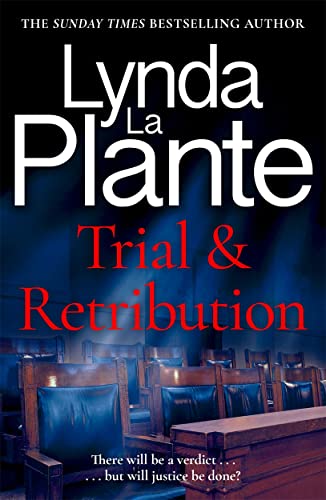 Trial and Retribution: The unmissable legal thriller from the Queen of Crime Drama Trial and Retribution: The unmissable legal thriller from the Queen of Crime Drama