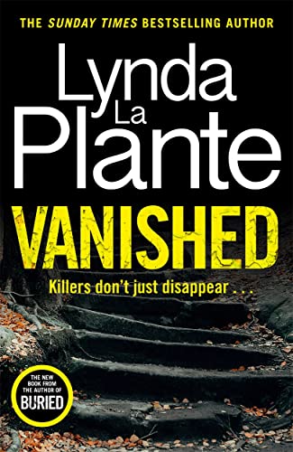 Vanished: The gripping thriller from bestselling crime writer Lynda La Plante (Jack Warr) von Zaffre