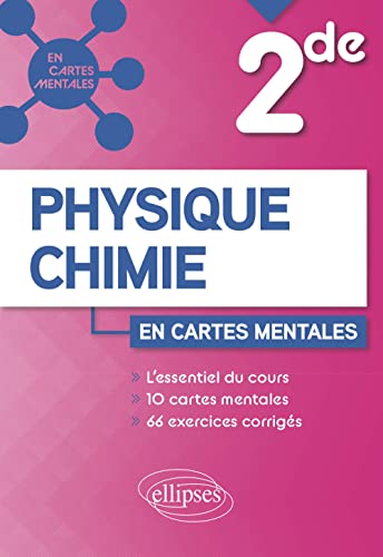 Physique-Chimie - Seconde: 10 cartes mentales et 66 exercices corrigés (En cartes mentales) von ELLIPSES