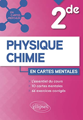 Physique-Chimie - Seconde: 10 cartes mentales et 66 exercices corrigés (En cartes mentales)