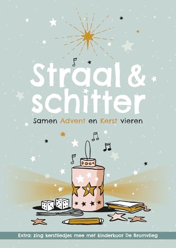 Straal & schitter: Samen advent en kerst vieren Straal & schitter: Samen advent en kerst vieren von Ark Media