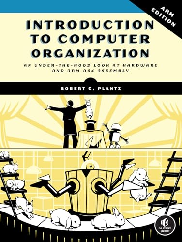 Introduction to Computer Organization: ARM Edition von No Starch Press