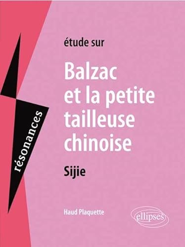 Sijie, Balzac et La Petite Tailleuse chinoise (Résonances)