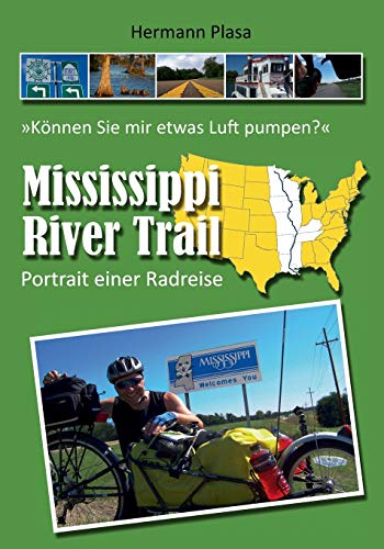 Mississippi River Trail: Portrait einer Radreise