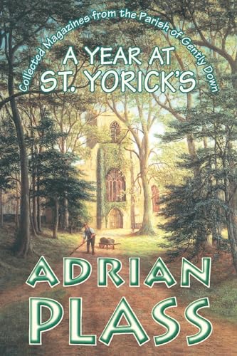 A Year at St. Yoricks: Collected Magazines from the Parish of Gently Down
