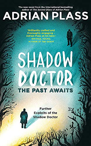 Shadow Doctor: The Past Awaits (Shadow Doctor Series): Further Exploits of the Shadow Doctor von Hodder & Stoughton