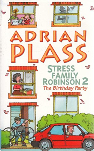 Stress Family Robinson 2 (Stress Family Robinson: the Birthday Party)