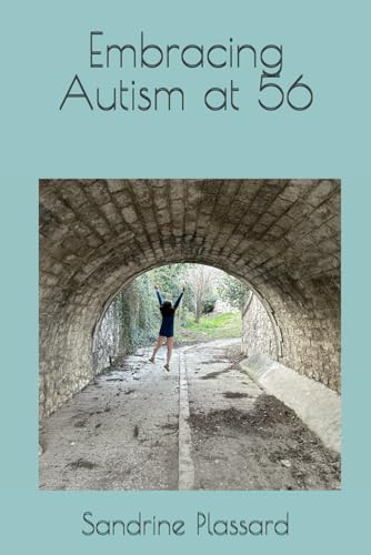 Embracing Autism at 56 von AFNIL