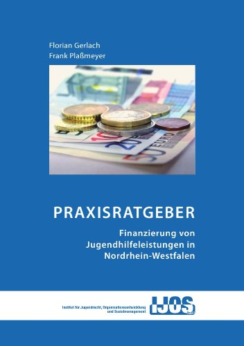 Praxisratgeber - Finanzierung von Jugendhilfeleistungen in Nordrhein-Westfalen von epubli GmbH