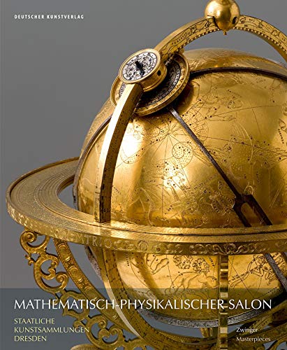 Mathematisch-Physikalischer Salon – Masterpieces: Zwinger (Meisterwerke /Masterpieces)