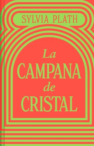 La campana de cristal (Edición limitada) (Contemporánea) von DEBOLSILLO