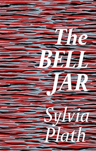 The Bell Jar: Sylvia Plath