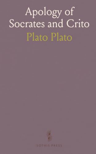 Apology of Socrates and Crito von Sothis Press