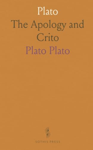 Plato: The Apology and Crito von Sothis Press