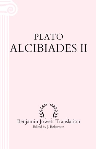 Alcibiades II: Annotated