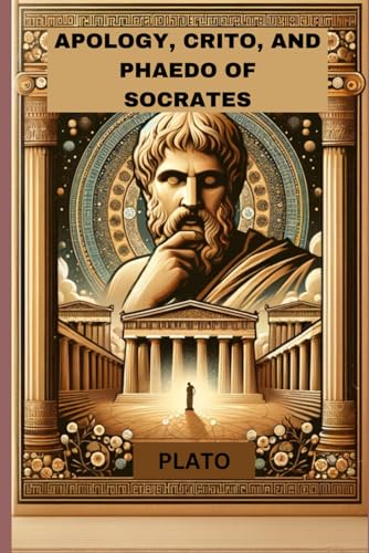 Apology, crito, and phaedo of socrates von Independently published