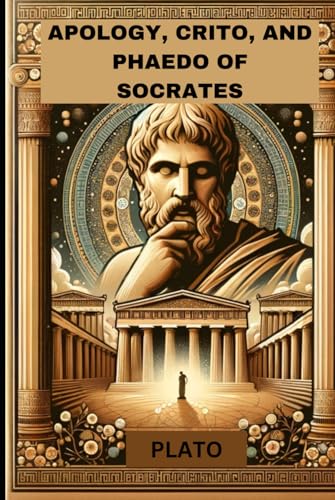 Apology, crito, and phaedo of socrates von Independently published