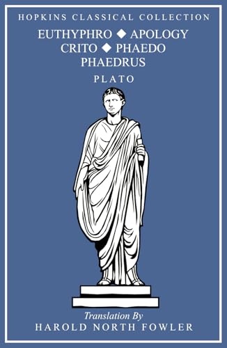 Euthyphro, Apology, Crito, Phaedo, Phaedrus: Greek and English Parallel Translation (Hopkins Classical Collection) von Independently published
