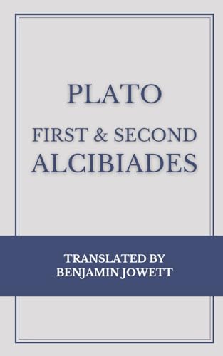 First & Second Alcibiades von Independently published
