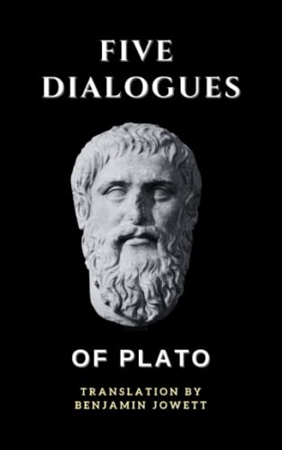 Five Dialogues of Plato: Euthyphro, Apology, Crito, Meno, Phaedo (Annotated) von Independently published