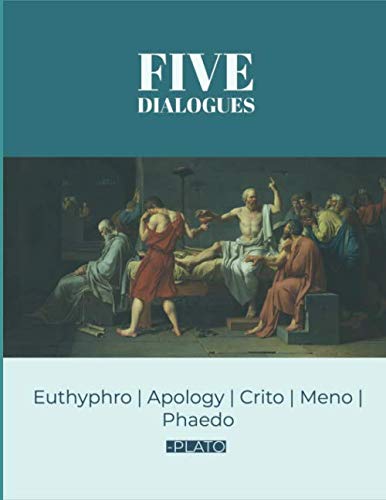 Five Dialogues: Euthyphro, Apology, Crito, Meno, Phaedo