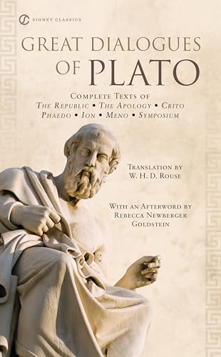 Great Dialogues of Plato: Complete Texts of The Republic, The Apology, Crito, Phaedo, Ion, Meno, Symposium. With a new Afterw. by. Rebecca Newberger-Goldstein von Signet