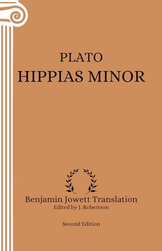 Hippias Minor: Annotated (Second Edition) von Independently published