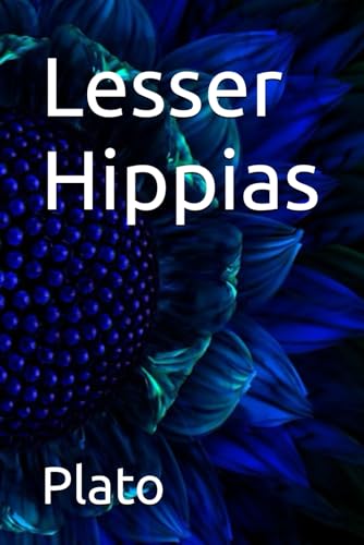 Lesser Hippias Lesser Hippias von Independently published