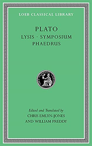 Lysis; Symposium; Phaedrus (3) (Loeb Classical Library, 166, Band 3)