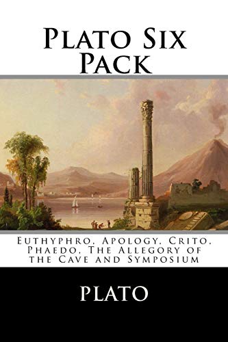 Plato Six Pack: Euthyphro, Apology, Crito, Phaedo, The Allegory of the Cave and Symposium von Createspace Independent Publishing Platform