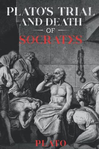 Plato's Trial and Death of Socrates