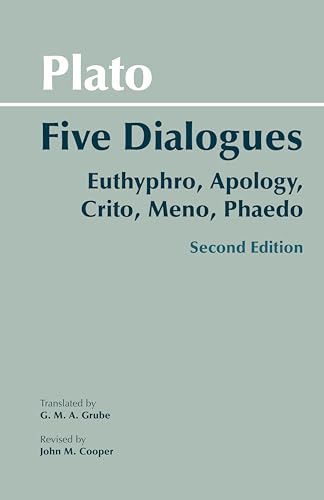 Five Dialogues: Euthyphro, Apology, Crito, Meno, Phaedo (Hackett Classics)