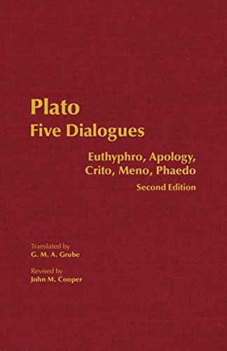 Plato: Five Dialogues: Euthyphro, Apology, Crito, Meno, Phaedo