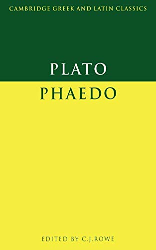Plato: Phaedo (Cambridge Greek and Latin Classics)