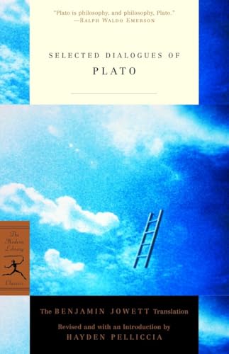 Selected Dialogues of Plato: The Benjamin Jowett Translation (Modern Library Classics)