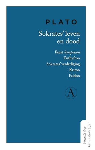 Sokrates' leven en dood: Feest (Symposium)/Euthyfron/Sokrates' verdediging/Kriton/Faidon von Athenaeum