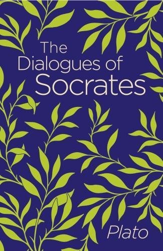 The Dialogues of Socrates (Arcturus Classics)