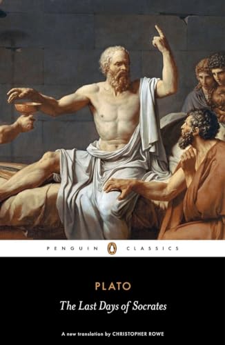 The Last Days of Socrates: Euthyphro, Apology, Crito, Phaedo (Penguin Classics)