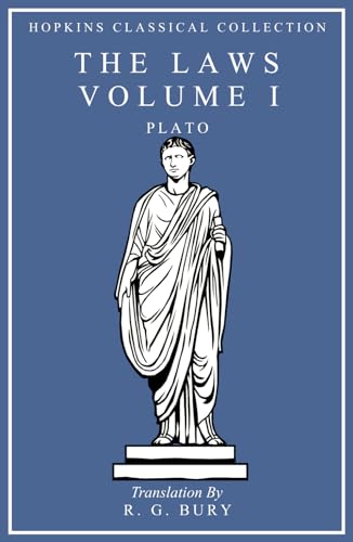 The Laws Volume I: Greek and English Parallel Translation (Hopkins Classical Collection) von Independently published