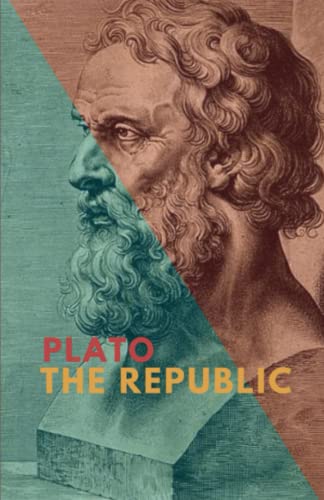 The Republic: The Seminal Greek Philosophy Classic (Annotated)