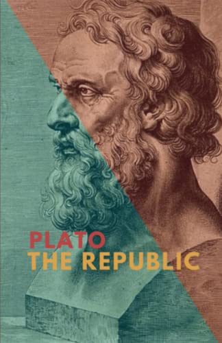 The Republic: The Seminal Greek Philosophy Classic (Annotated)