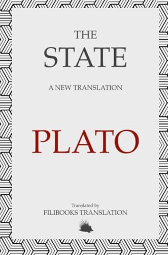 The State: A New Translation The State: A New Translation von Filibooks Classics