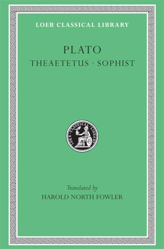 Theaetetus (Loeb Classical Library, Band 123)