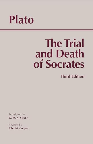 The Trial and Death of Socrates: Euthyphro, Apology, Crito, death scene from Phaedo von Brand: Hackett Publishing Co.